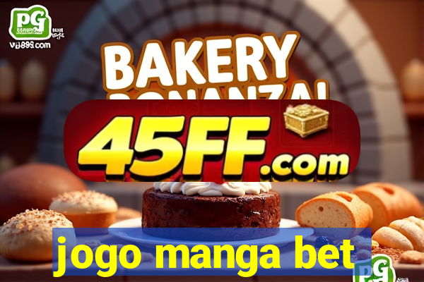 jogo manga bet
